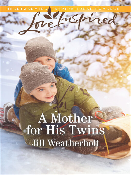 Title details for A Mother for His Twins by Jill Weatherholt - Available